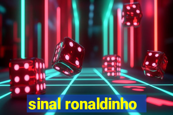 sinal ronaldinho