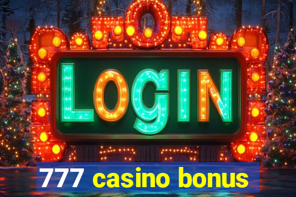 777 casino bonus