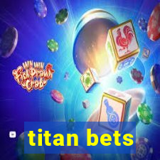 titan bets