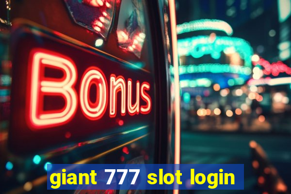 giant 777 slot login