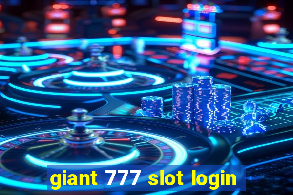 giant 777 slot login