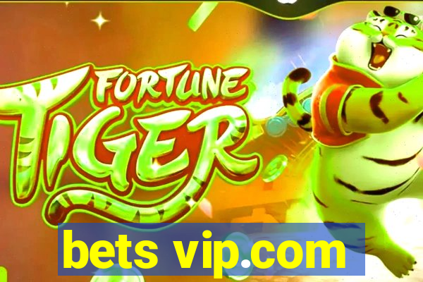 bets vip.com