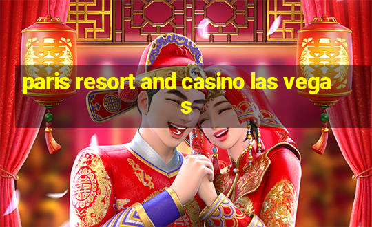 paris resort and casino las vegas