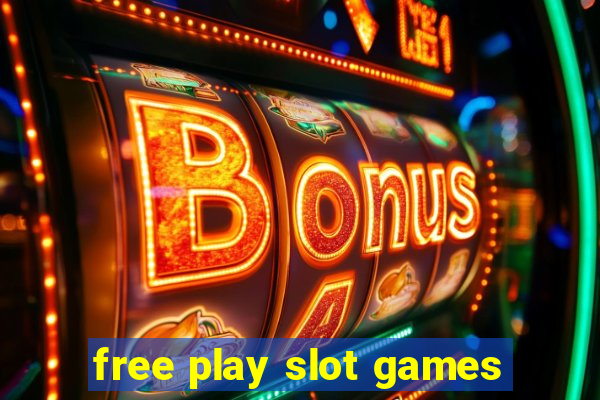 free play slot games