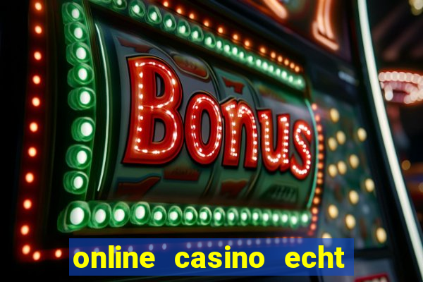 online casino echt geld winnen