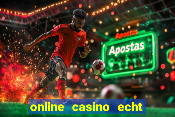 online casino echt geld winnen