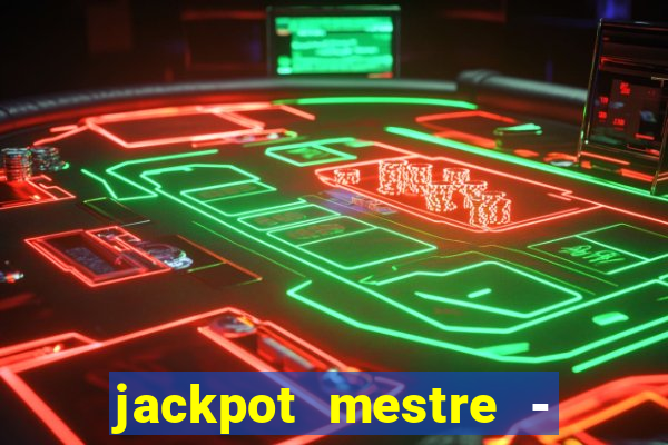 jackpot mestre - casino slots