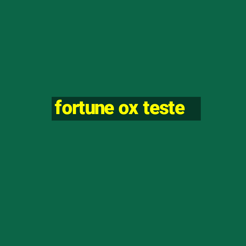 fortune ox teste