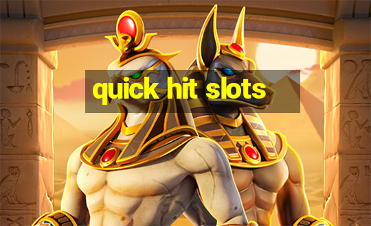 quick hit slots