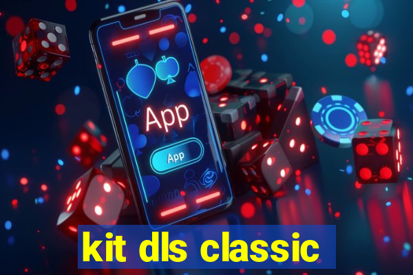 kit dls classic