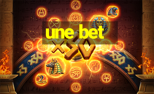 une bet