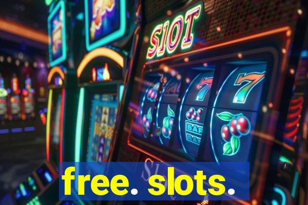 free. slots.