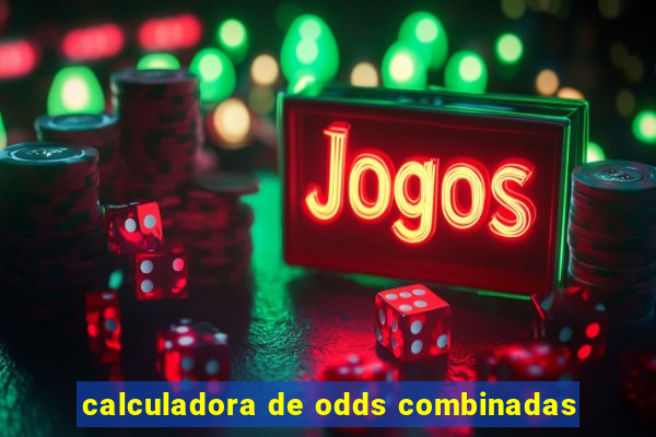 calculadora de odds combinadas