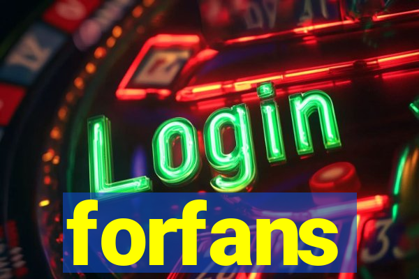 forfans