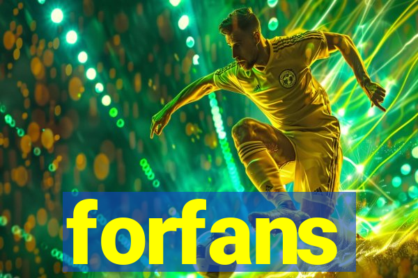 forfans