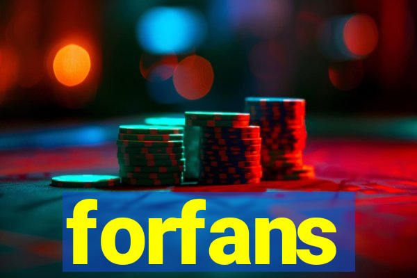 forfans