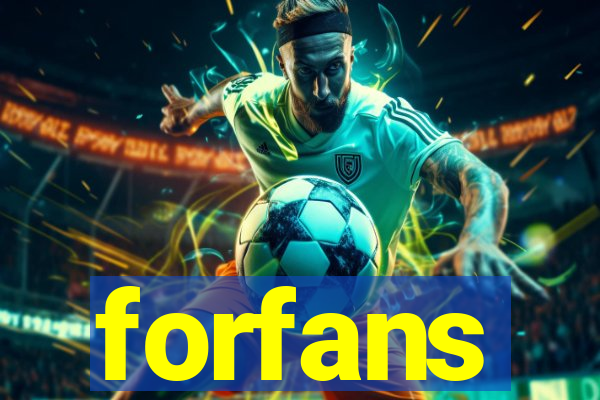 forfans