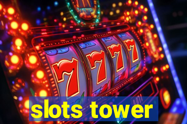 slots tower