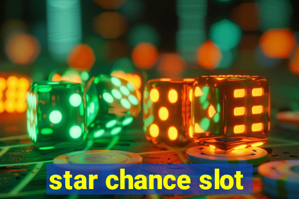 star chance slot