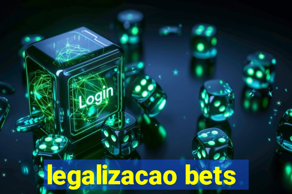 legalizacao bets