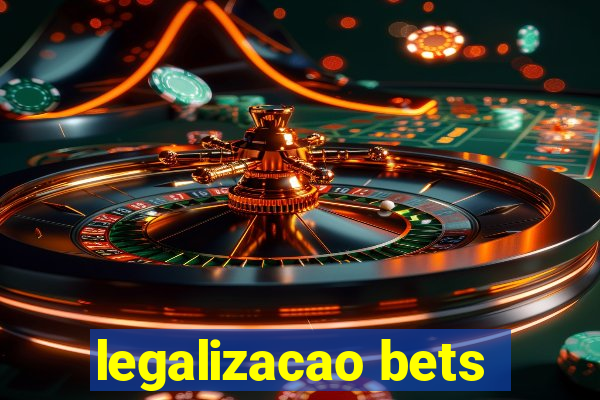 legalizacao bets