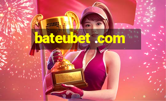 bateubet .com