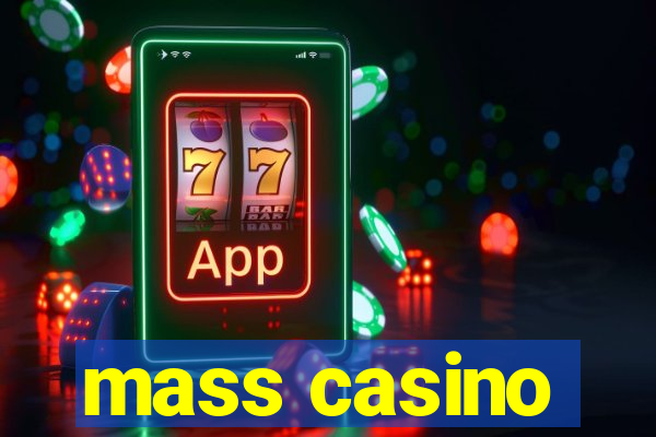 mass casino