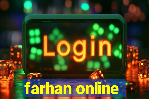 farhan online