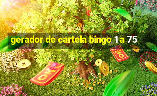 gerador de cartela bingo 1 a 75