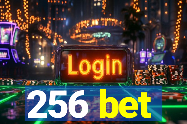 256 bet