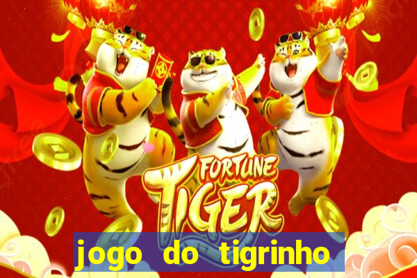 jogo do tigrinho da china