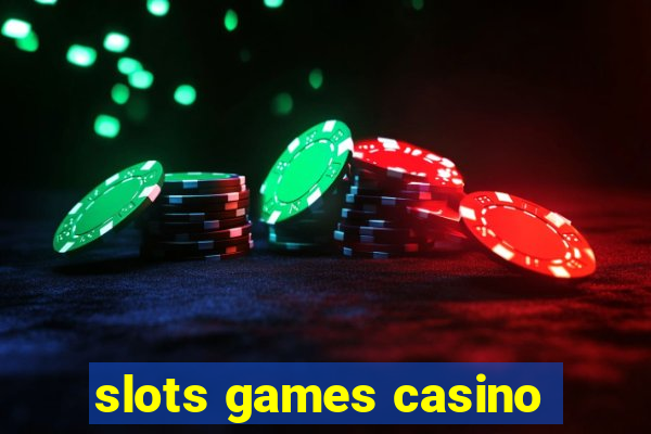 slots games casino