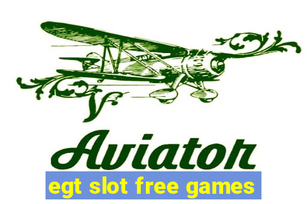 egt slot free games