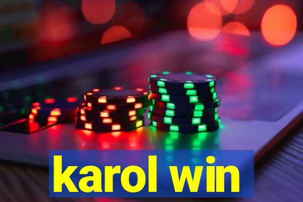 karol win