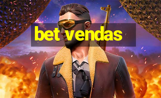 bet vendas