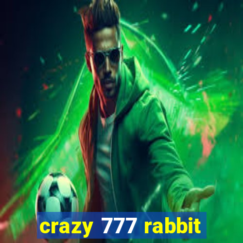 crazy 777 rabbit