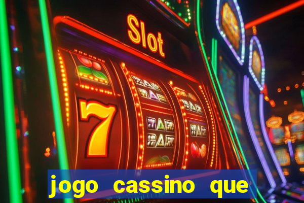 jogo cassino que da bonus no cadastro