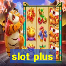 slot plus