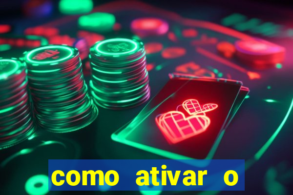 como ativar o b?nus da bet365