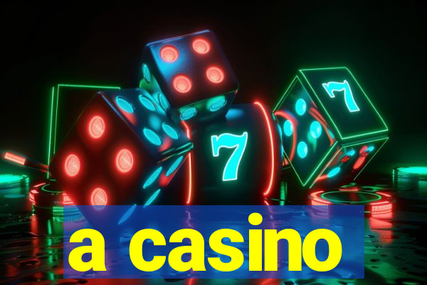 a casino