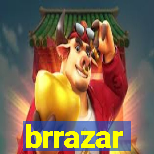 brrazar