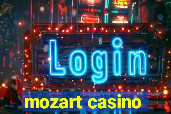 mozart casino