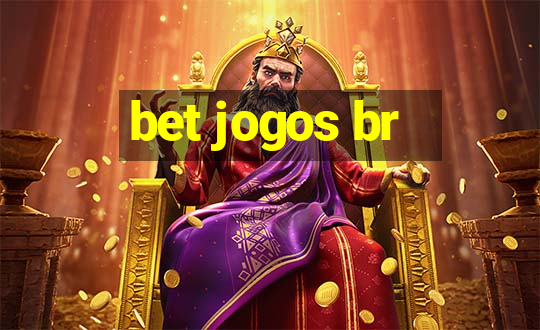 bet jogos br