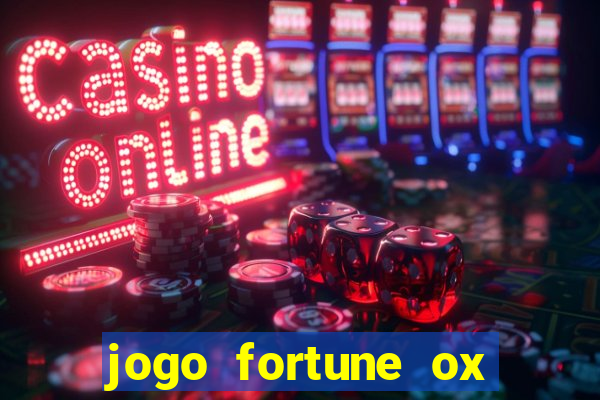 jogo fortune ox demo grátis