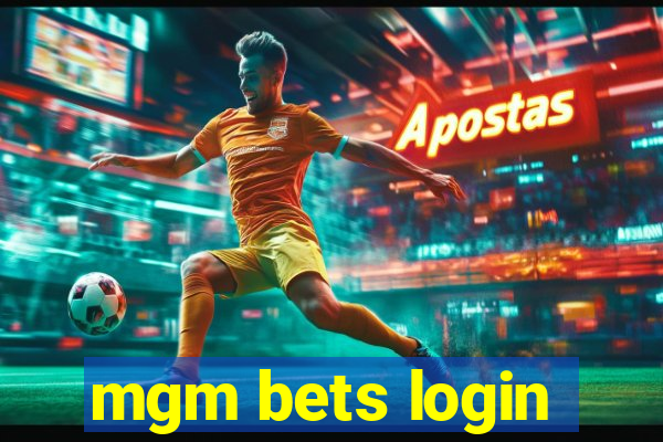 mgm bets login