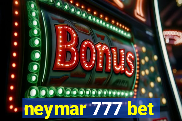 neymar 777 bet