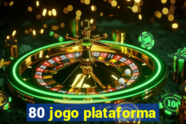 80 jogo plataforma