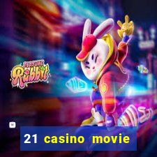 21 casino movie watch online