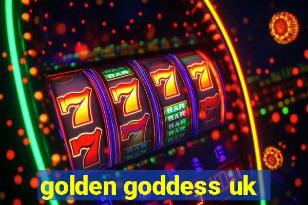 golden goddess uk