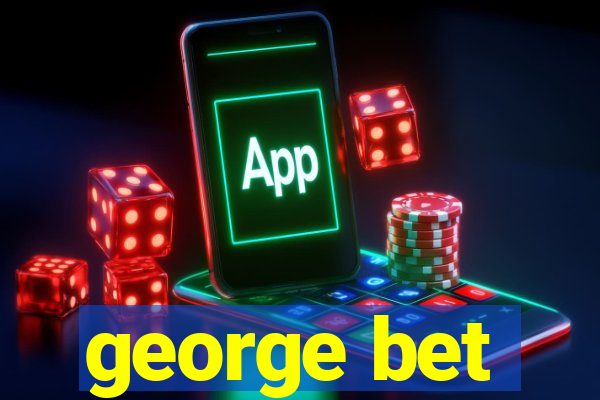 george bet